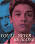 You'll Never Be Alone (Blu-ray)