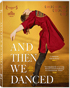 And Then We Danced (Blu-ray)