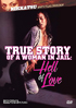 True Story Of A Woman In Jail: Hell Of Love: The Nikkatsu Erotic Films Collection