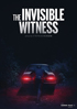 Invisible Witness