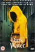 Dark Water (PAL-UK)