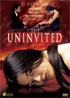 Uninvited