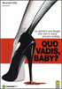 Quo Vadis, Baby? (PAL-IT)