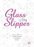 Glass Slipper Vol.1