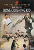 Bone Crushing Kid