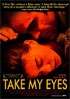 Take My Eyes