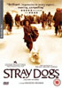 Stray Dogs (PAL-UK)