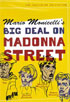 Big Deal On Madonna Street