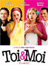 Toi And Moi (You And Me)
