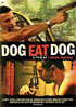 Dog Eat Dog (2008)