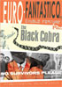 Euro-Fantastico: The Black Cobra / No Survivors Please