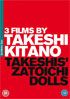 3 Films By Takeshi Kitano: Takeshis' / Zatoichi / Dolls (PAL-UK)