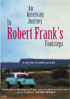 American Journey: In Robert Frank's Footsteps