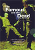Famous And The Dead