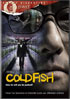 Cold Fish