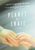 Planet Of Snail