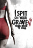 I Spit On Your Grave III: Vengeance Is Mine