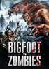 Bigfoot Vs. Zombies