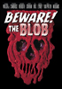 Beware! The Blob!