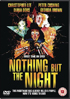 Nothing But The Night (PAL-UK)