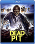 Dead Pit: Collector's Edition (Blu-ray)