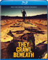 They Crawl Beneath (Blu-ray)