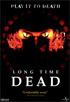 Long Time Dead