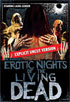 Erotic Nights Of The Living Dead: Explicit Uncut Version