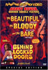 Beautiful, The Bloody And The Bare / Behind Locked Doors: Special Edition