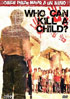 Who Can Kill A Child?