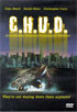 C.H.U.D. (Cannibalistic Humanoid Underground Dwellers)