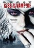 Kiss Of The Vampire (2007)