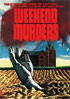 Weekend Murders