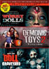 Deadly Dolls: Triple Feature: Dangerous Worry Dolls / Demonic Toys 2 / Doll Graveyard (w/Bonus 'When Puppets And Dolls Attack')