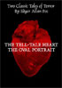 Tell-Tale Heart / The Oval Portrait