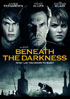 Beneath The Darkness