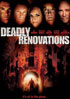 Deadly Renovations