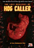 Lost Realities Of Hog Caller