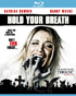 Hold Your Breath (Blu-ray)