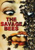 Savage Bees