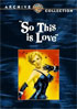 So This Is Love: Warner Archive Collection