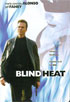 Blind Heat