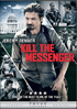 Kill The Messenger