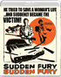 Sudden Fury (Blu-ray/DVD)