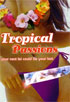 Tropical Passions