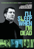 I'll Sleep When I'm Dead (ReIssue)