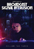 Broadcast Signal Intrusion