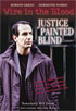 Wire The Blood: Justice Painted Blind