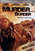 Murder On The Border