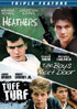 Heathers / The Boys Next Door / Tuff Turf